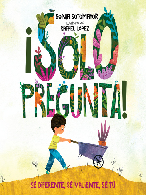 Title details for ¡Solo pregunta! by Sonia Sotomayor - Available